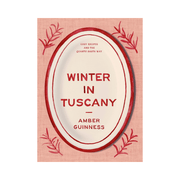 Winter In Tuscany Recipe Book by Amber Guinness